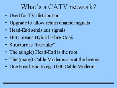 What is a CATV network?